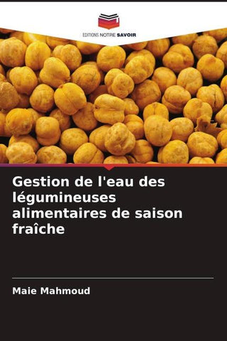 Gestion de l'eau des légumineuses alimentaires de saison fraîche