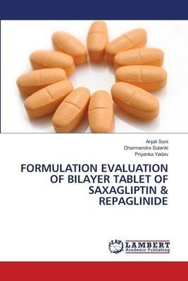 FORMULATION EVALUATION OF BILAYER TABLET OF SAXAGLIPTIN & REPAGLINIDE