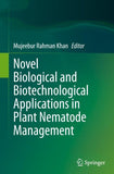 Novel Biological and Biotechnological Applications in Plant Nematode Management