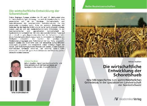 Die wirtschaftliche Entwicklung der Schoretshueb