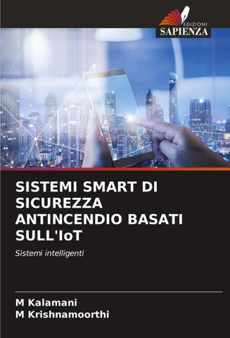 SISTEMI SMART DI SICUREZZA ANTINCENDIO BASATI SULL'IoT