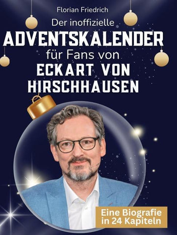 Der inoffizielle Adventskalender für Fans von Eckart von Hirschhausen
