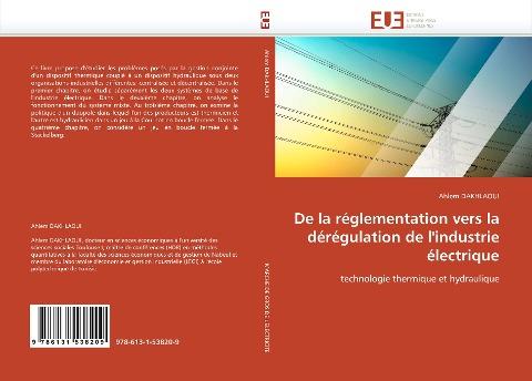 De la réglementation vers la dérégulation de l''industrie électrique