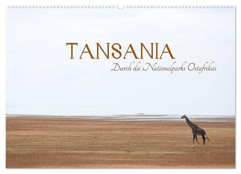 Tansania - Durch die Nationalparks Ostafrikas (Wandkalender 2026 DIN A2 quer), CALVENDO Monatskalender