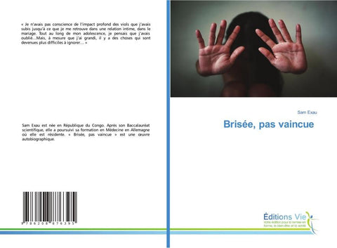Brisée, pas vaincue
