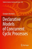 Declarative Models of Concurrent Cyclic Processes