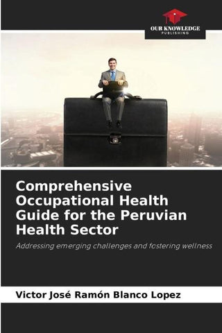 Comprehensive Occupational Health Guide for the Peruvian Health Sector
