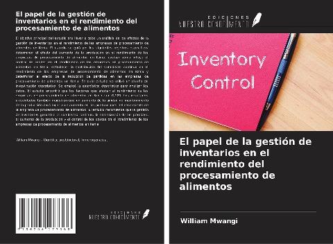 El papel de la gestión de inventarios en el rendimiento del procesamiento de alimentos