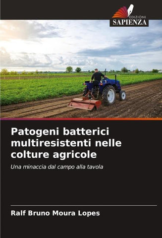 Patogeni batterici multiresistenti nelle colture agricole