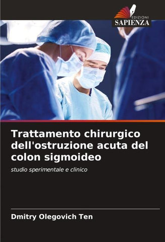 Trattamento chirurgico dell'ostruzione acuta del colon sigmoideo