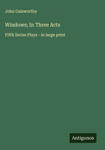 Windows; In Three Acts