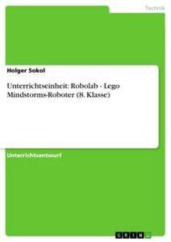 Unterrichtseinheit: Robolab - Lego Mindstorms-Roboter (8. Klasse)