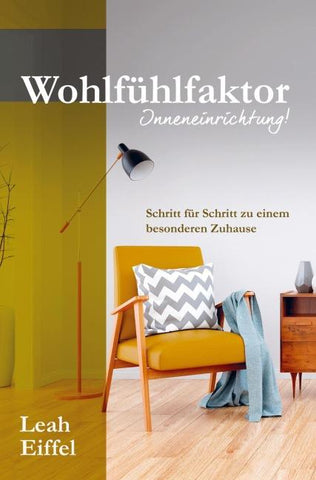 Wohlfühlfaktor Inneneinrichtung!