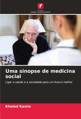 Uma sinopse de medicina social