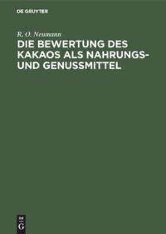 Die Bewertung des Kakaos als Nahrungs- und Genußmittel