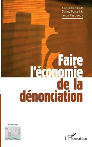 Faire l'économie de la dénonciation