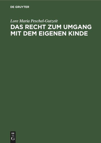 Das Recht zum Umgang mit dem eigenen Kinde