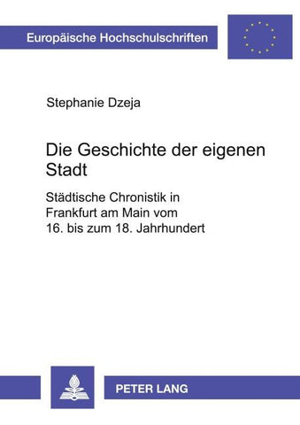 Die Geschichte der eigenen Stadt