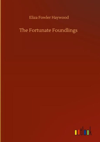The Fortunate Foundlings