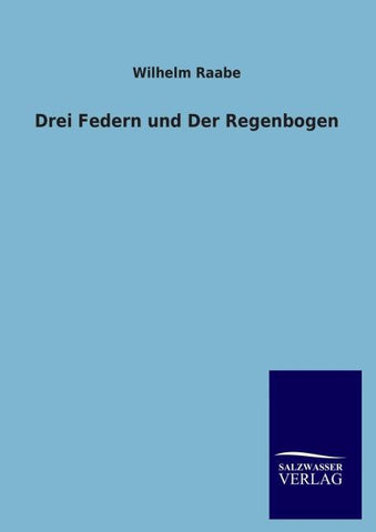 Drei Federn und Der Regenbogen