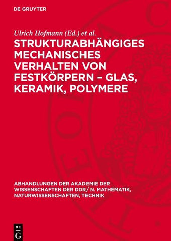 Strukturabhängiges mechanisches Verhalten von Festkörpern – Glas, Keramik, Polymere