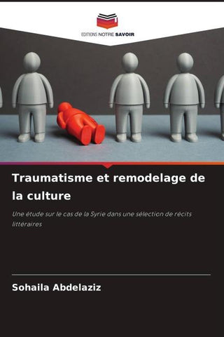 Traumatisme et remodelage de la culture