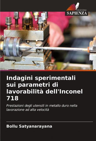 Indagini sperimentali sui parametri di lavorabilità dell'Inconel 718