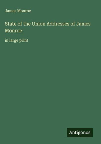 State of the Union Addresses of James Monroe