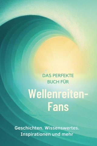 Das perfekte Buch für Wellenreiten-Fans