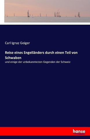Reise eines Engelländers durch einen Teil von Schwaben