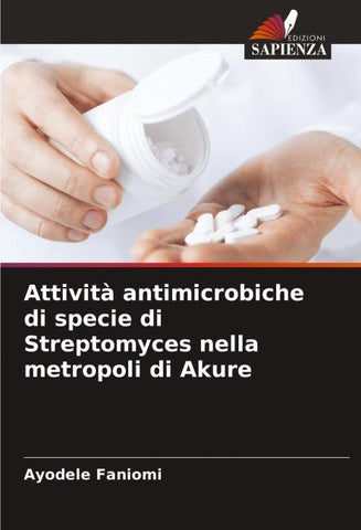 Attività antimicrobiche di specie di Streptomyces nella metropoli di Akure