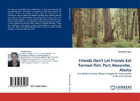 Friends Don''t Let Friends Eat Farmed Fish: Port Alexander, Alaska