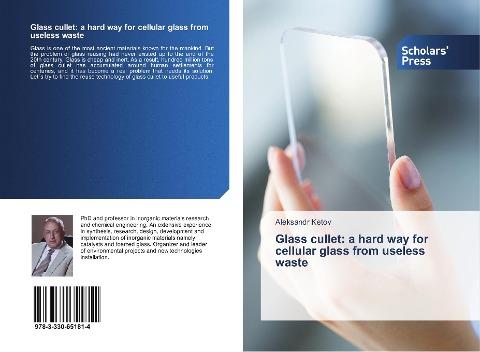 Glass cullet: a hard way for cellular glass from useless waste