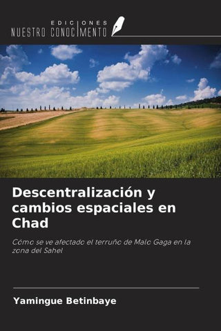 Descentralización y cambios espaciales en Chad