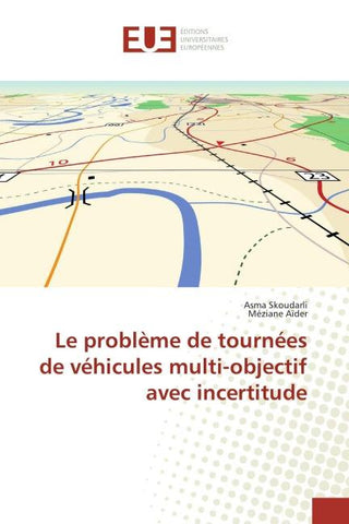 Le problème de tournées de véhicules multi-objectif avec incertitude