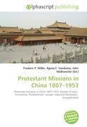 Protestant Missions in China 1807-1953