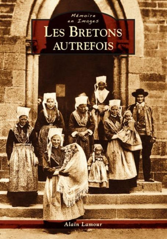 Bretons autrefois (Les)
