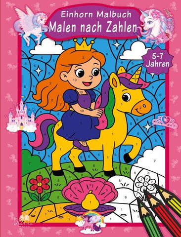 Malen nach Zahlen Einhorn Malbuch für Kinder ab 5–7 Jahren