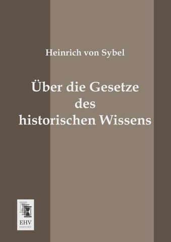 Über die Gesetze des historischen Wissens