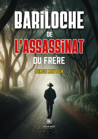 Bariloche de l'assassinat du frère