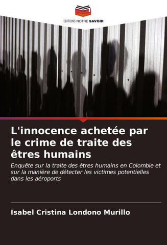 L'innocence achetée par le crime de traite des êtres humains
