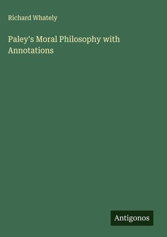 Paley's Moral Philosophy with Annotations