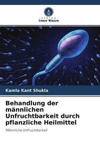 Behandlung der männlichen Unfruchtbarkeit durch pflanzliche Heilmittel