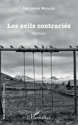 Les exils contrariés