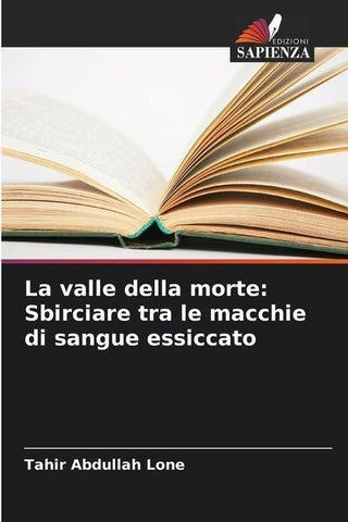 La valle della morte: Sbirciare tra le macchie di sangue essiccato