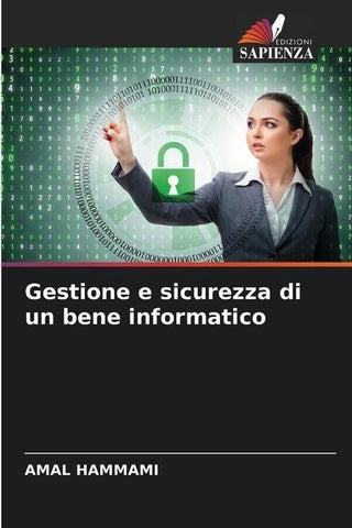 Gestione e sicurezza di un bene informatico