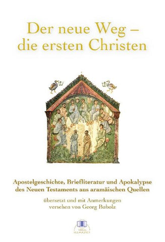 Der neue Weg - die ersten Christen