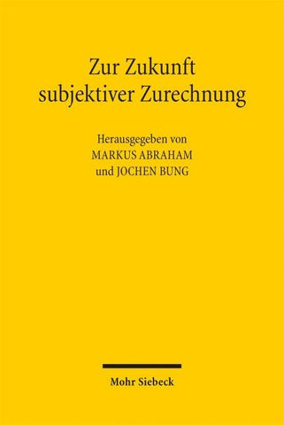 Zur Zukunft subjektiver Zurechnung