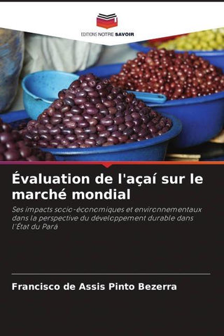 Évaluation de l'açaí sur le marché mondial