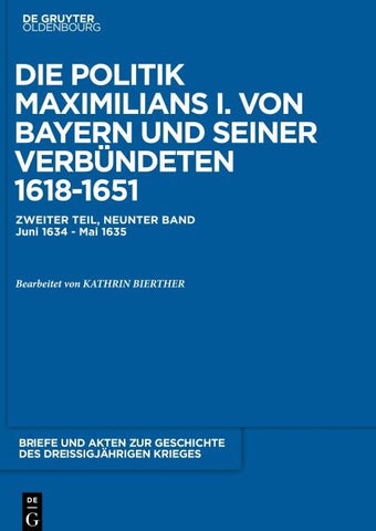 Briefe und Akten zur Geschichte des Dreißigjährigen Krieges. Zweiter Teil / 1634-1635